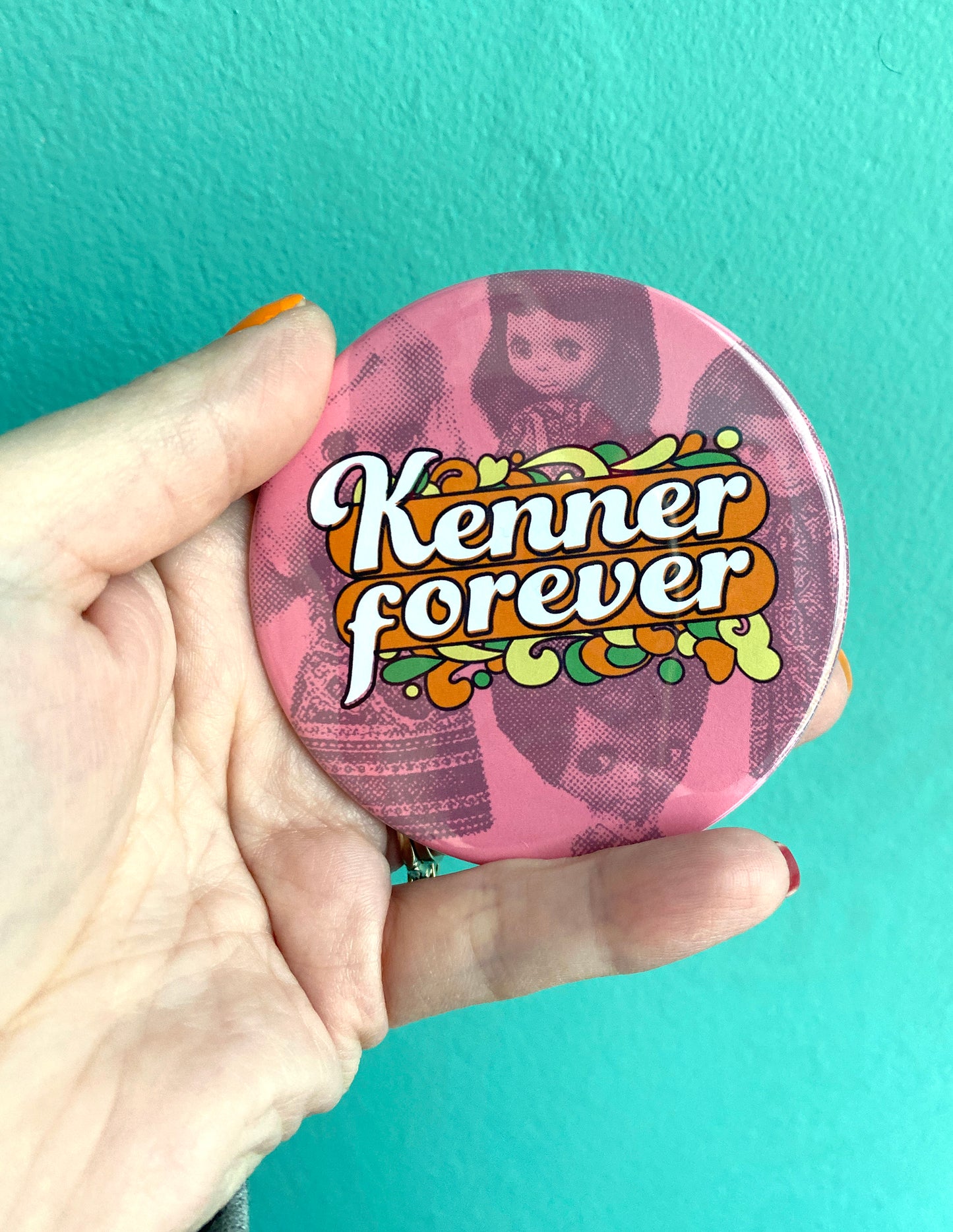 Kenner Forever XL 3" Button or Magnet