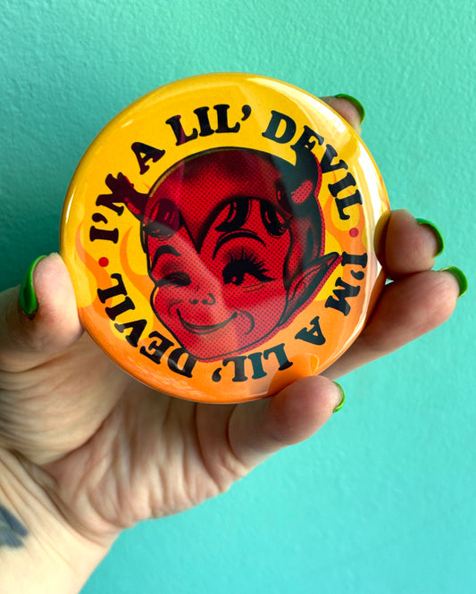 I'm A Lil' Devil XL 3" Button or Magnet
