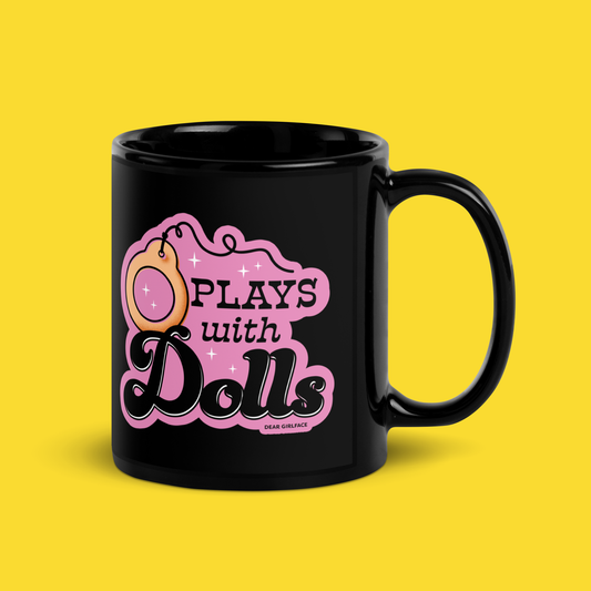 Plays With Dolls Mug Black