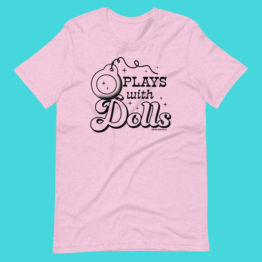 Plays With Dolls T-Shirt / Mustard or Pink