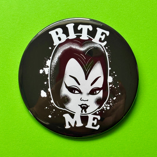 Bite Me Vampy XL 3" Button or Magnet