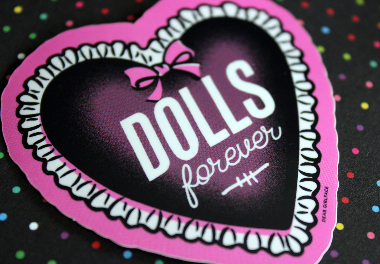 Dolls Forever Vinyl Sticker