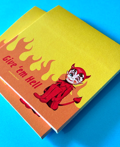Give 'Em Hell Sticky Notes