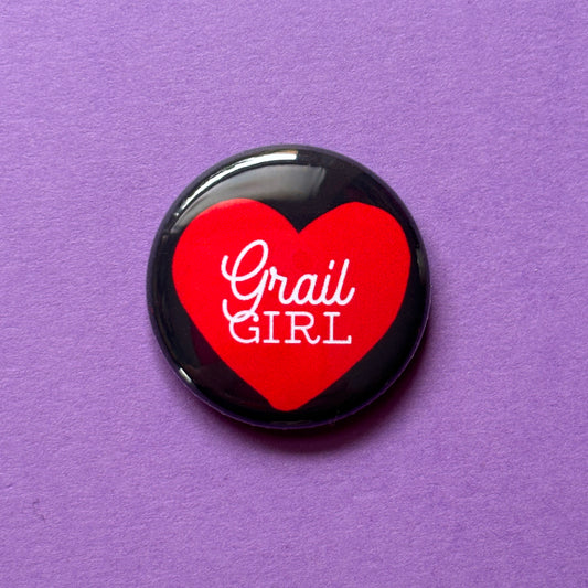 Grail Girl 1" Pin