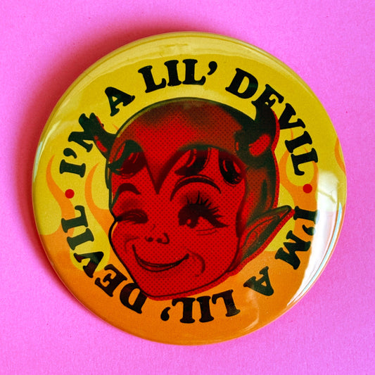 I'm A Lil' Devil XL 3" Button or Magnet