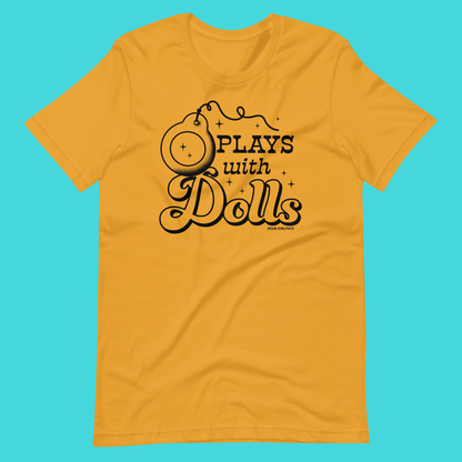 Plays With Dolls T-Shirt / Mustard or Pink
